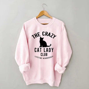 Crazy Cat Lady Lifetime Member Sweatshirt