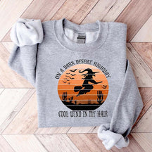 On A Dark Desert Highway Cool Wind In My Hair Halloween Sweatshirt