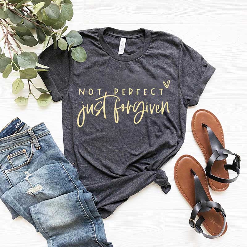 Not Perfect Just Forgiven T-Shirt