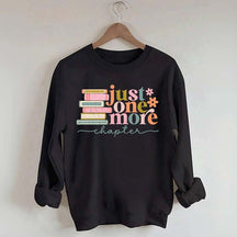 Just One More Chapter Reading Sweatshirt
