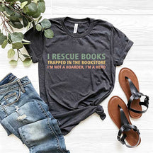 I Rescue Books Booksellers Literary Funny T-Shirt