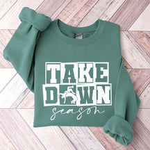 Take Down Season Wrestling Sweatshirt