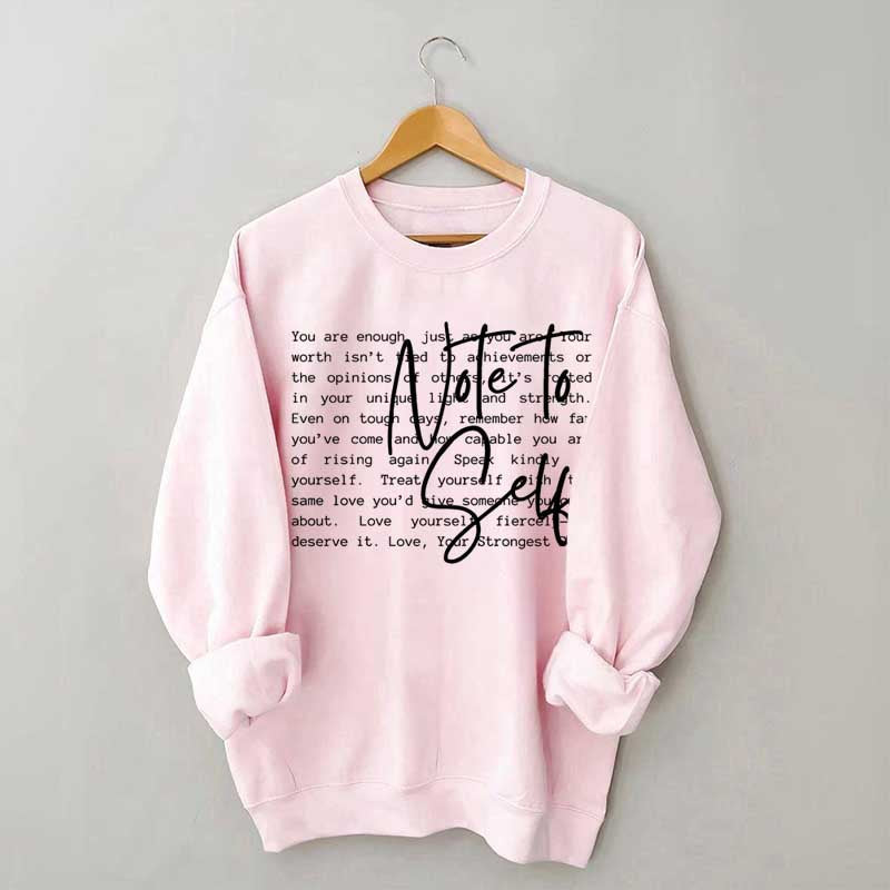Note To Self Love Yourself Sweatshirt