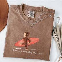I Don't Want This Feeling To Go Away Vacation T-Shirt