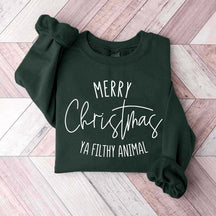 Merry Christmas Ya Filthy Animal Sweatshirt