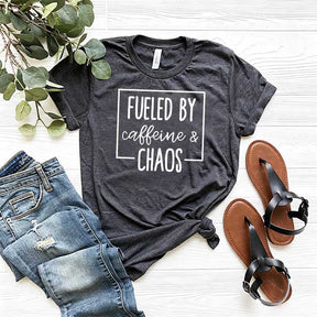 Fueled By Caffeine And Chaos T-Shirt