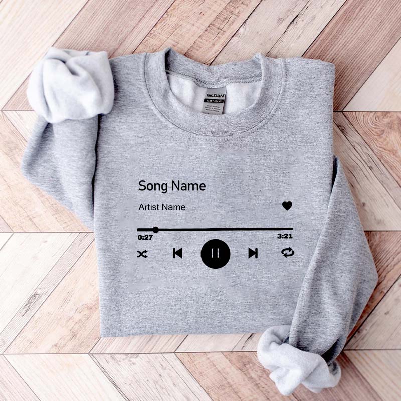 Custom Song Name Sweatshirt