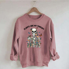 Skeleton Plants Are My Therapy Sweatshirt