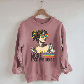 More Pride Less Prejudice Sweatshirt