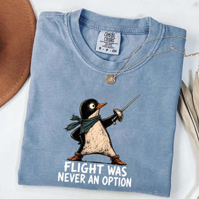 Flight Was Never an Option T-Shirt