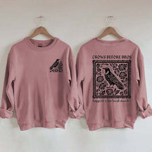 Crows Before Bros Support Your Local Murrder Sweatshirt