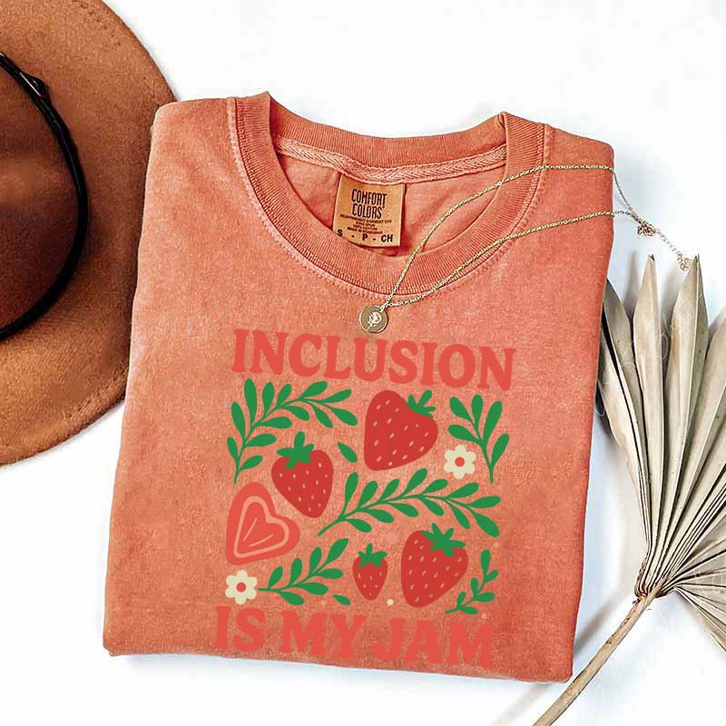 Special Education Teacher Inclusion Is My Jam T-Shirt