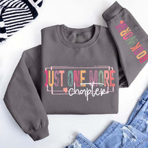 Just One More Chapter Lover Sweatshirt