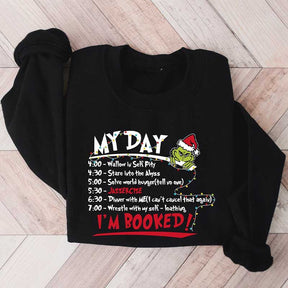 My Day I'm Booked Christmas Sweatshirt