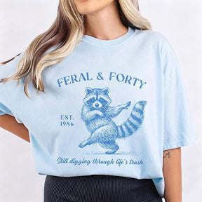 Feral & Forty Turning 40 Humor T-Shirt