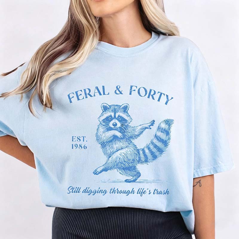 Feral & Forty Turning 40 Humor T-Shirt