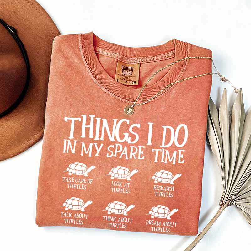 Things I Do In My Spare Time Turtle T-Shirt