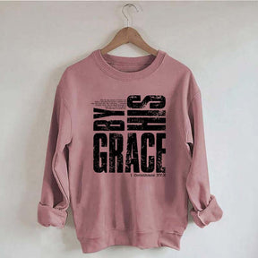 By His Grace Religious Sweatshirt