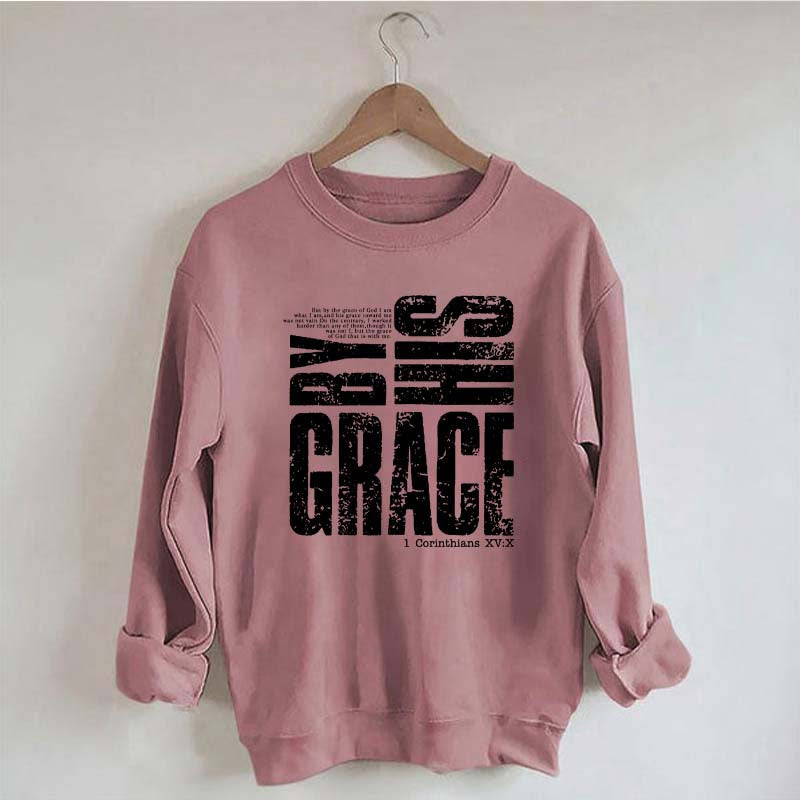 By His Grace Religious Sweatshirt