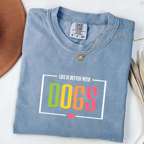 Favorite Life Is Better With Dogs T-Shirt