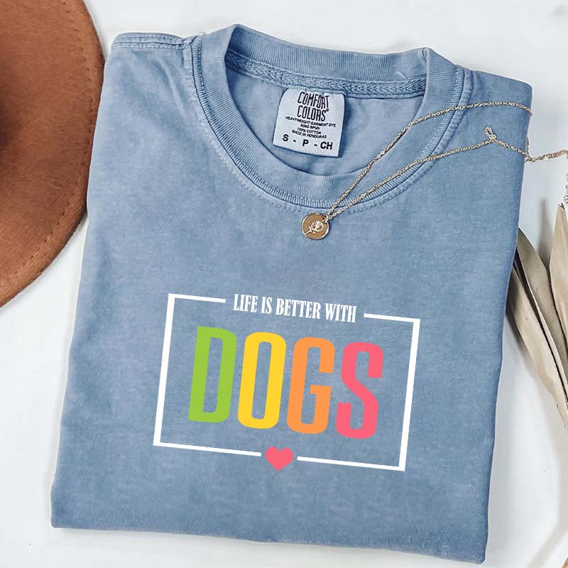 Favorite Life Is Better With Dogs T-Shirt