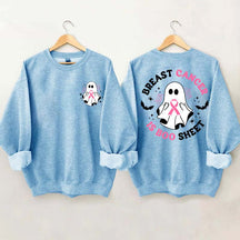 Ghost Ribbon Breast Cancer Is Boo Sheet Sweatshirt