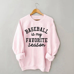 Baseball Is My Favorite Season Sweatshirt