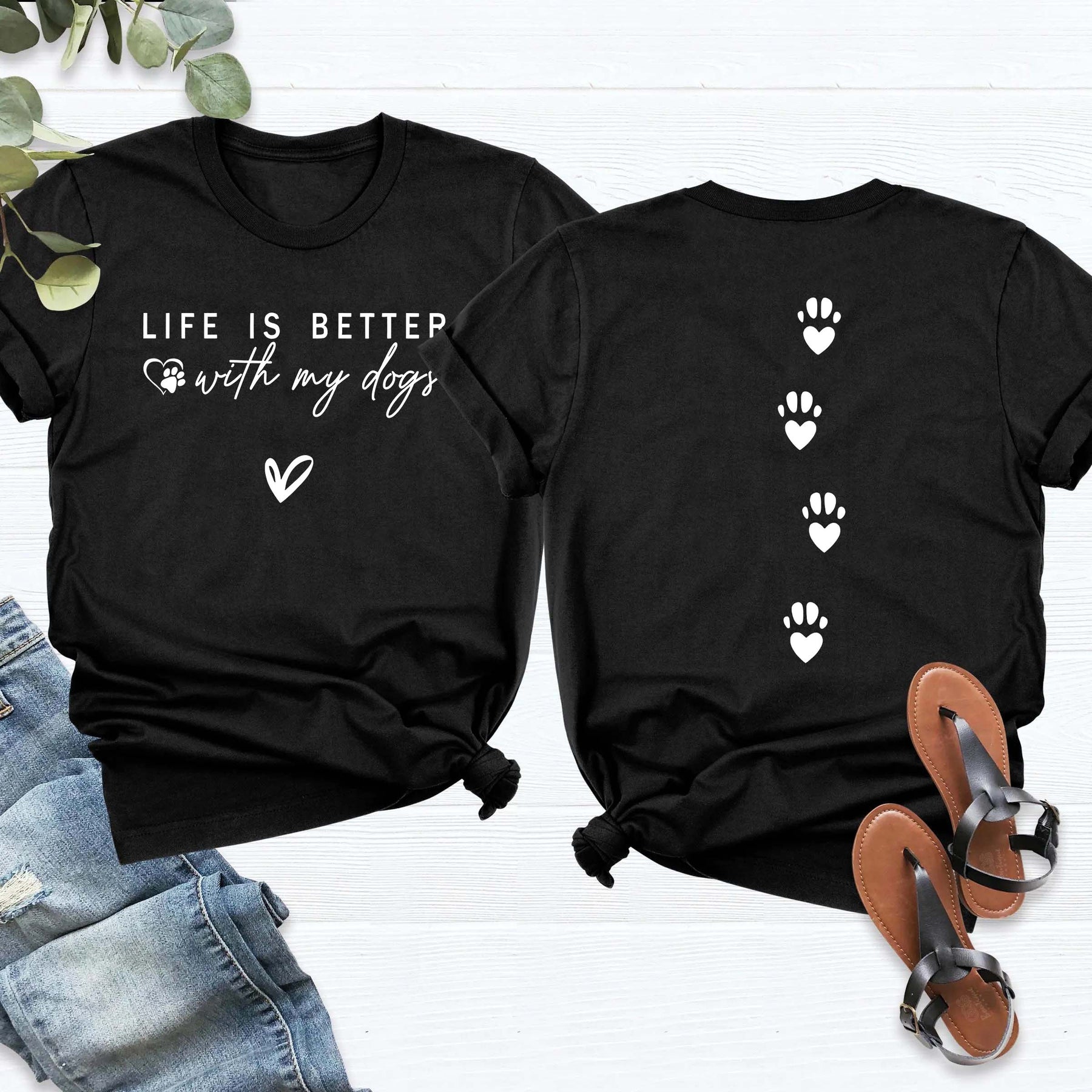 Dog Mom Life is Better with My Dogs T-Shirt