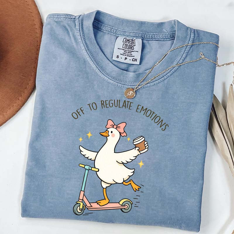 Off To Regulate Emotions Goose T-Shirt