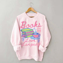 Books are My Love Language Sweatshirt