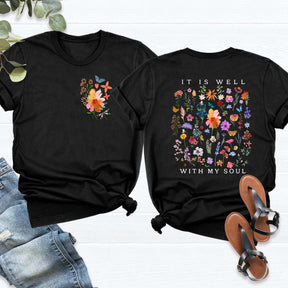 It Is Well With My Soul Floral T-Shirt