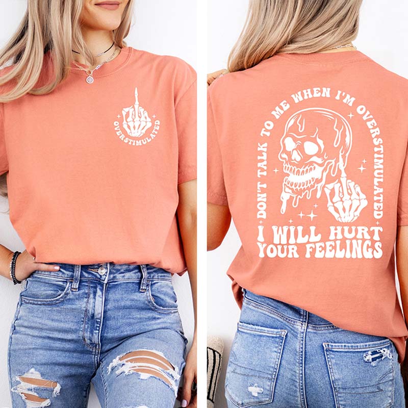Don't Talk To Me When I'm Overstimulated T-Shirt