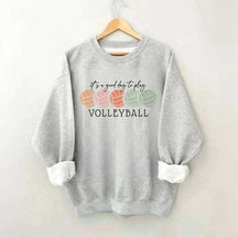 It's a Good Day to Play Volleyball Mom Sweatshirt