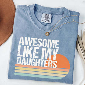 Awesome Like My Daughters Retro T-Shirt