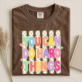 You Can Do Hard Things Cute Mental Health T-Shirt