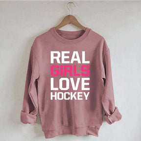 Real Girls Love Hockey Sweatshirt