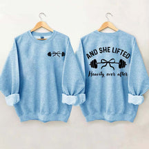 And She Lifted Heavily Ever After Weightlifting Sweatshirt