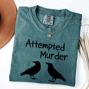 Funny Attempted Murder Crow T-Shirt