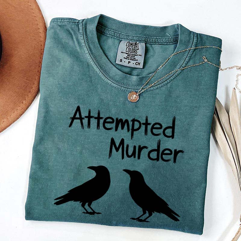 Funny Attempted Murder Crow T-Shirt