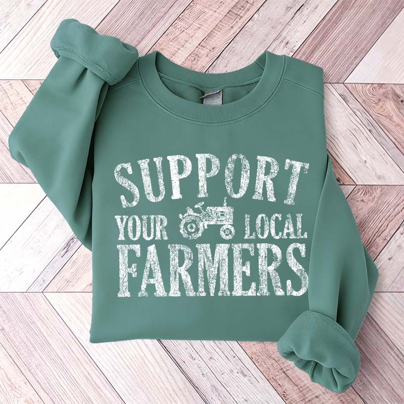 Support Your Local Farmers Country Living Sweatshirt
