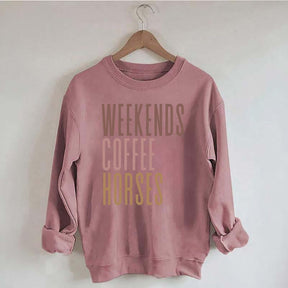 Weekends Coffee Horses Sweatshirt