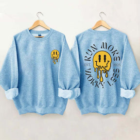 Run More Worry Less 2025 Sweatshirt