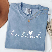 Positive Quote Be Kind T-Shirt