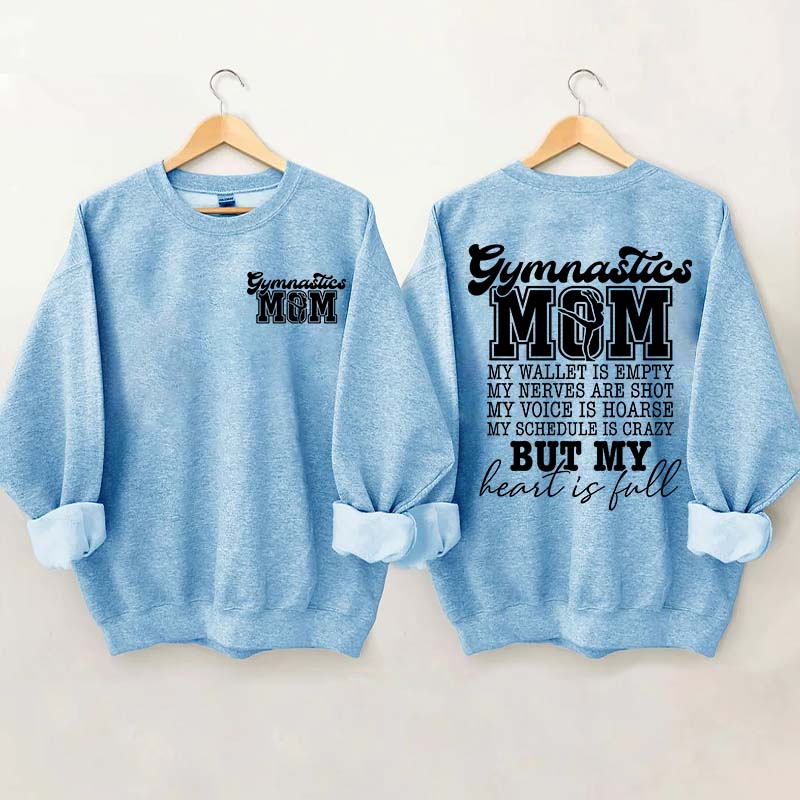 Gymnastics Mom My Wallet is Empty Sweatshirt