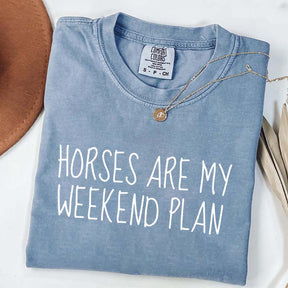 Horses Are My Weekend Plan T-Shirt