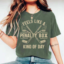 Feels Like A Penalty Box Kind Of Day T-Shirt