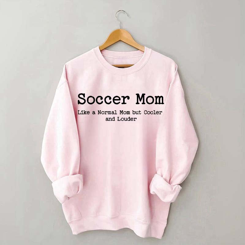 Soccer Mom Themed Mothers Day Sweatshirt