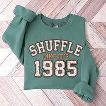 Shuffle Like It's 1985 Retro Humor Football Day Sweatshirt