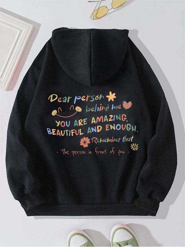 Dear Person Behind Me Letter Print Hoodie