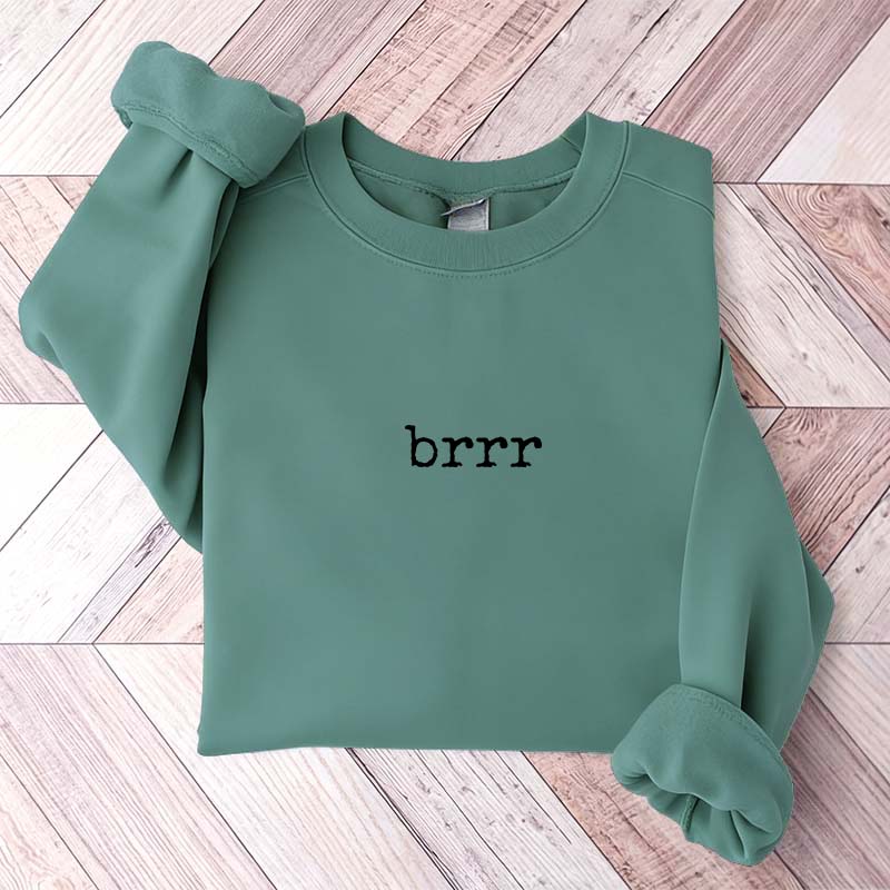 Minimalist Winter brrr Sweatshirt
